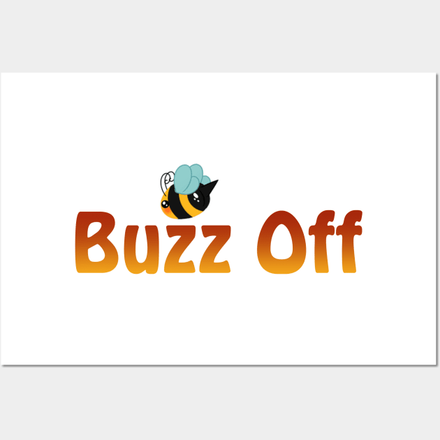 Buzz Off Wall Art by Xinoni